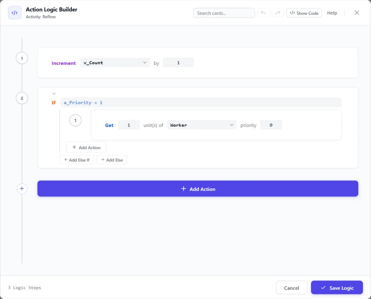 The Action Logic Builder open on the activity Reflow: step 1 increments v_Count by 1, step 2 is an IF on a_Priority that gets one Worker