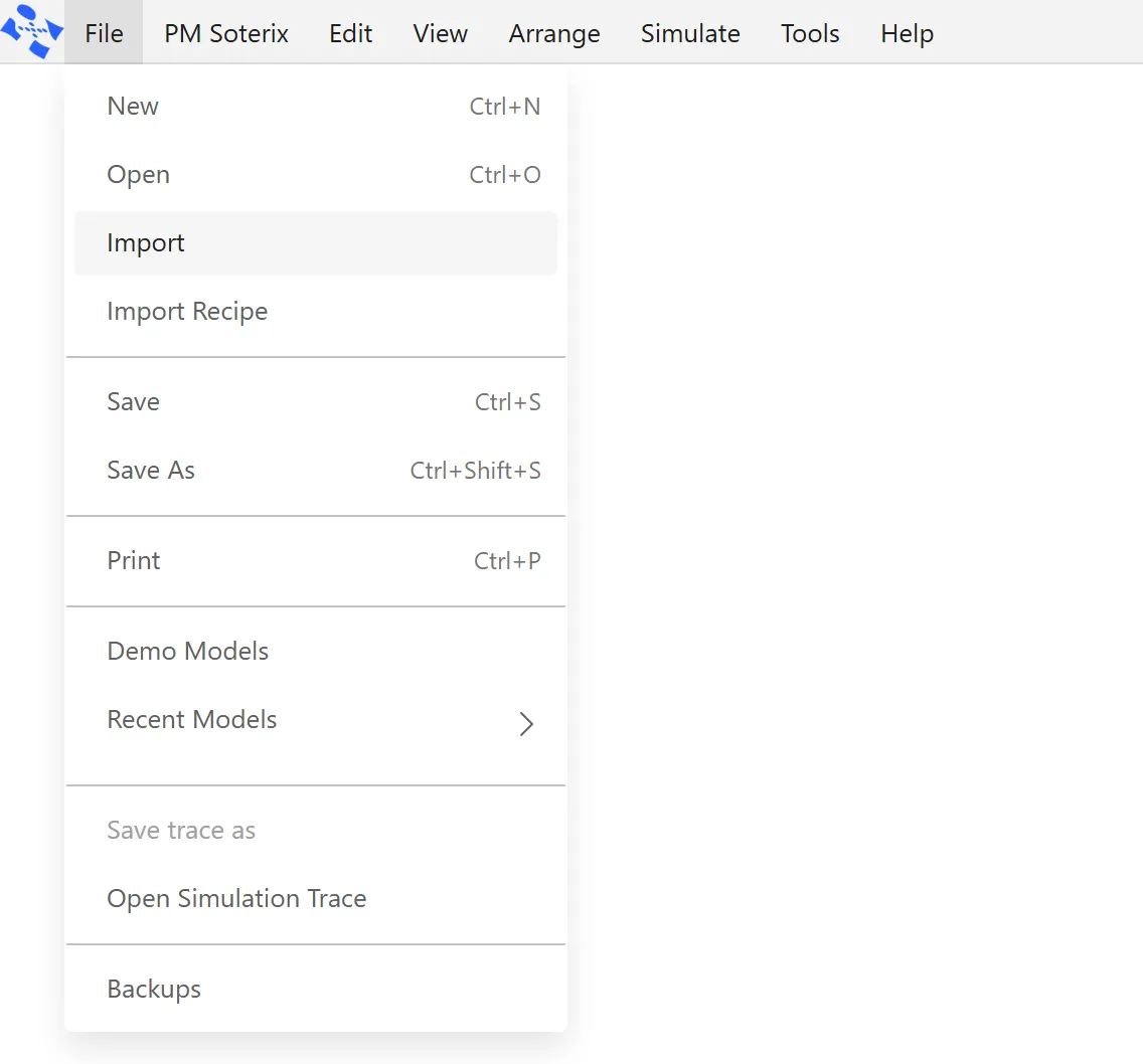 The File menu open under the title bar, with Import highlighted. Import Recipe is the next entry, then Save, Save As, Print, Demo Models, Recent Models, Save trace as, Open Simulation Trace and Backups.